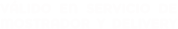VÁLIDO EN SERVICIO DE MOSTRADOR Y DELIVERY
